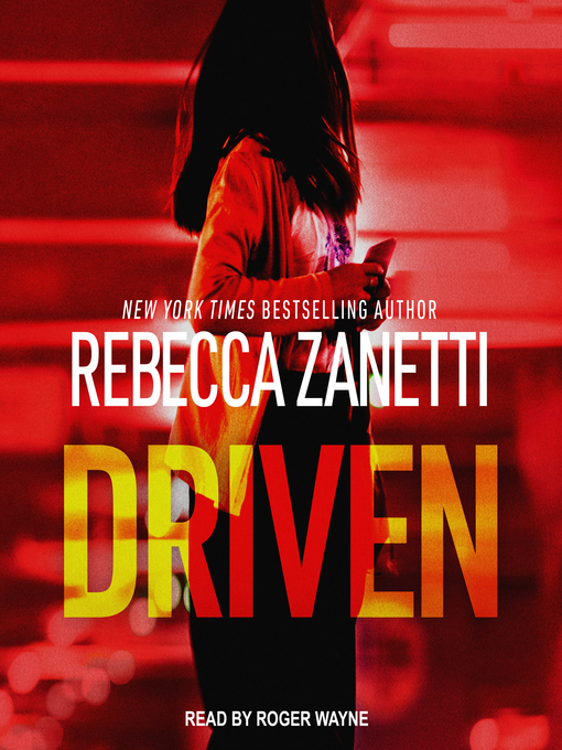 Title details for Driven by Rebecca Zanetti - Wait list